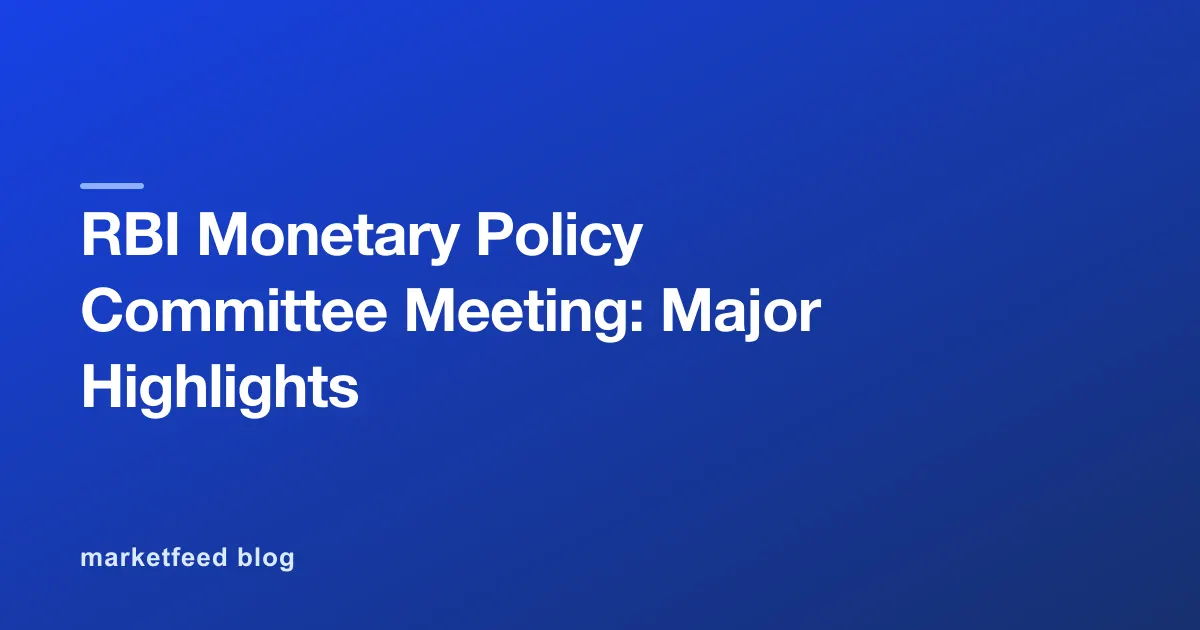 RBI Monetary Policy Committee Meeting: Major Highlights