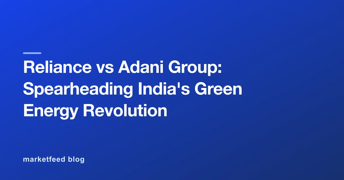Reliance vs Adani Group: Spearheading India's Green Energy Revolution