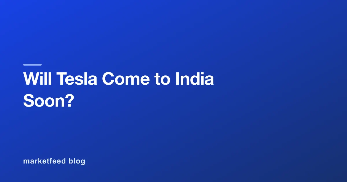 Will Tesla Come to India Soon?
