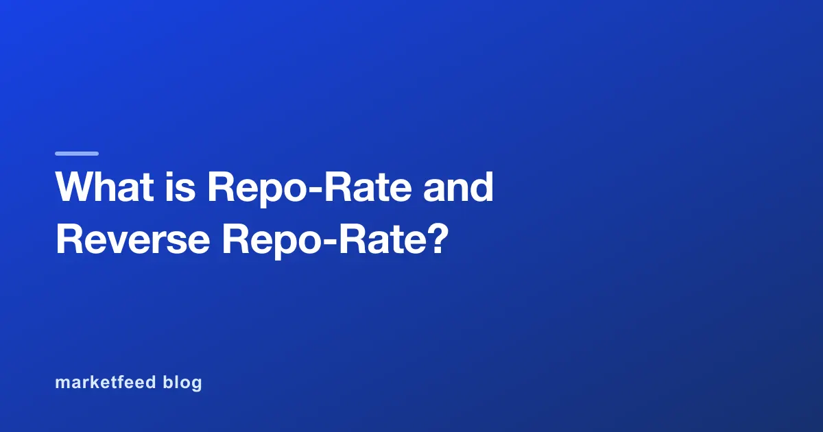 What is Repo-Rate and Reverse Repo-Rate?