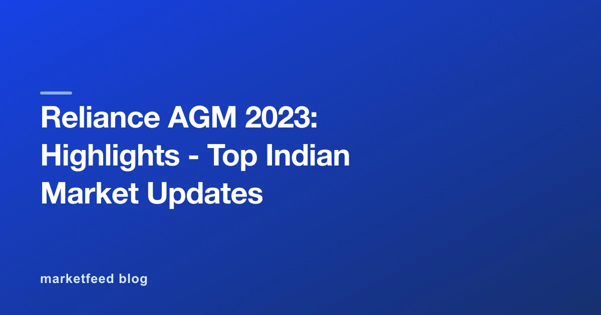 Reliance AGM 2023: Highlights - Top Indian Market Updates