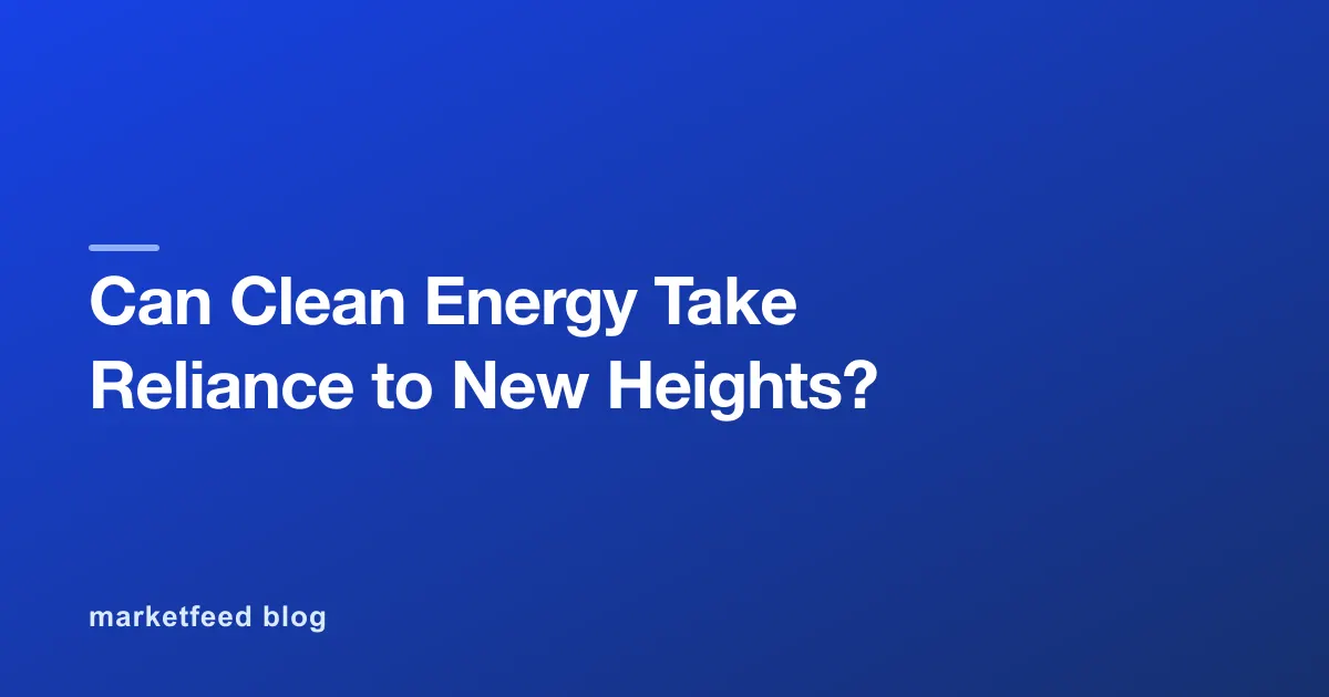 Can Clean Energy Take Reliance to New Heights?