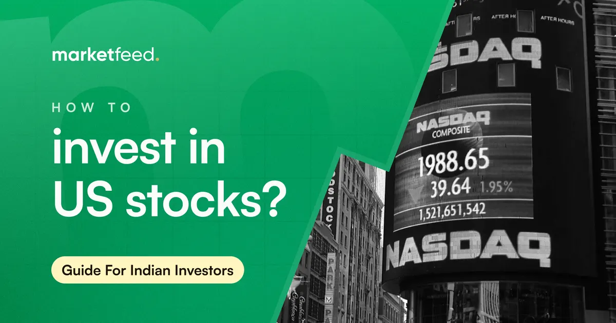 How to Invest in US Stocks? A Guide for Indian Investors