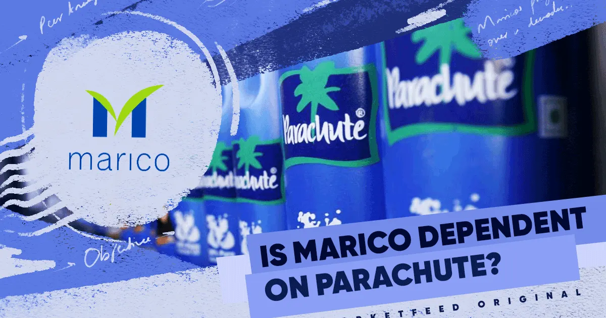 Is Marico Overly Dependent on Parachute?