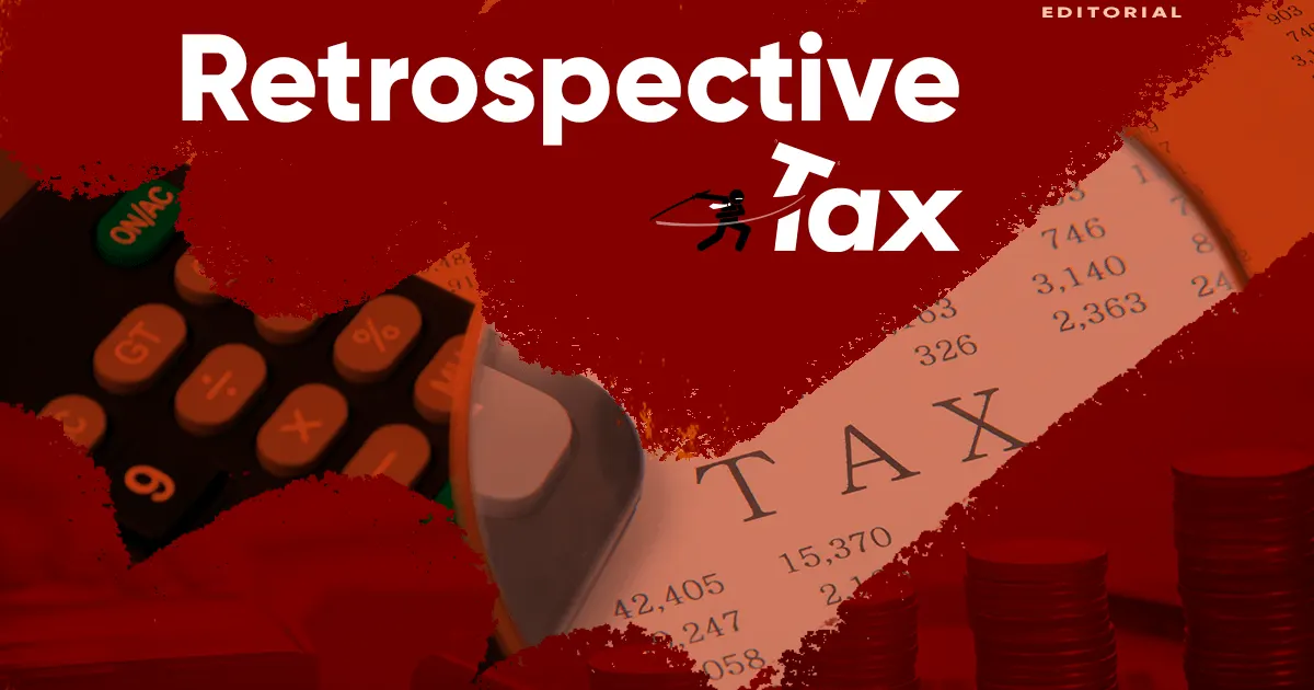 Retrospective Tax Abolished: What Does It Mean For Companies?