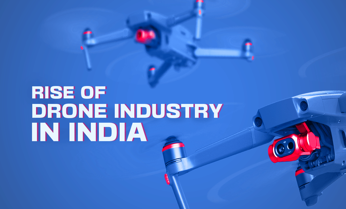 The Rise of India's Drone Industry