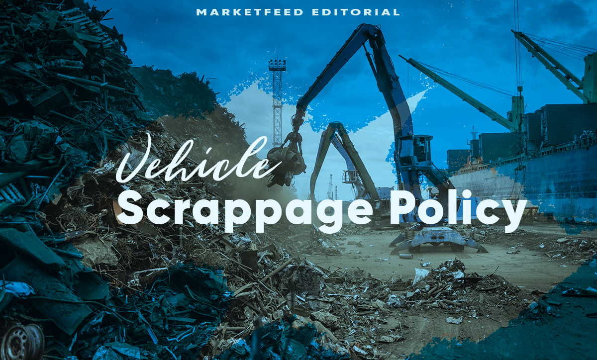 Vehicle Scrappage Policy: All You Need To Know
