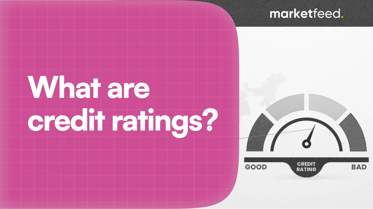 What are Credit Ratings? Why Do We Need Them?