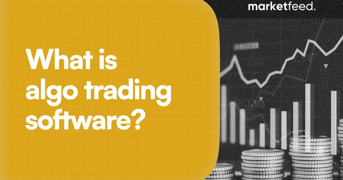 What is Algo Trading Software? Benefits, Potential Risks Explained!